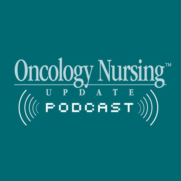 Click here to subscribe to Oncology Nursing Update podcast