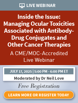 Inside the Issue: Managing Ocular Toxicities Associated with Antibody-Drug Conjugates and Other Cancer Therapies