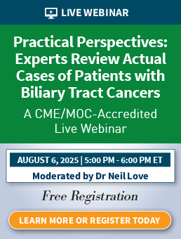 Practical Perspectives: Experts Review Actual Cases of Patients with Biliary Tract Cancers