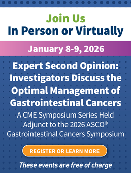 Expert Second Opinion: Investigators Discuss the Optimal Management of Gastrointestinal Cancers