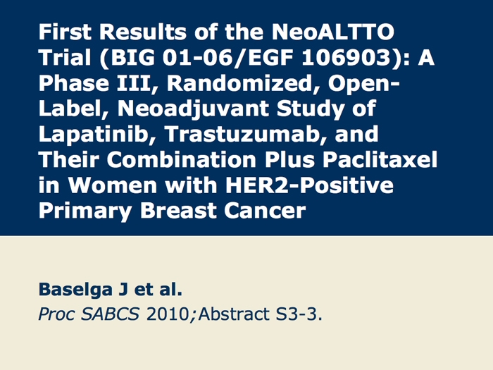 First Results of the NeoALTTO (BIG 01-06/EGF 106903